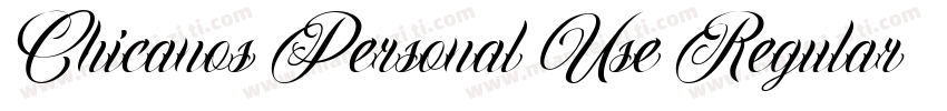 Chicanos Personal Use Regular字体转换